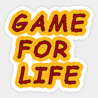 Game for life typography Sticker